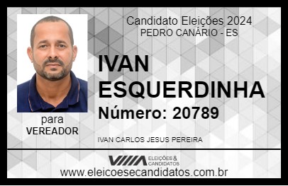 Candidato IVAN ESQUERDINHA 2024 - PEDRO CANÁRIO - Eleições