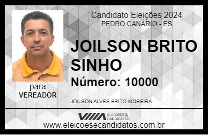 Candidato JOILSON BRITO  SINHO  2024 - PEDRO CANÁRIO - Eleições