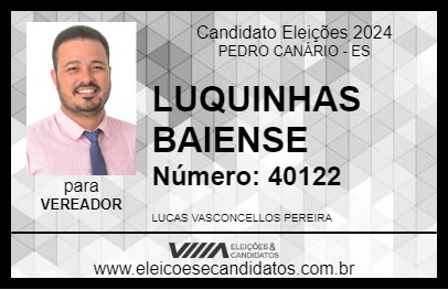 Candidato LUQUINHAS BAIENSE 2024 - PEDRO CANÁRIO - Eleições