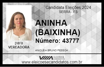 Candidato ANINHA (BAIXINHA) 2024 - SERRA - Eleições