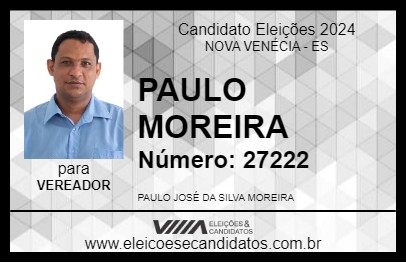 Candidato PAULO MOREIRA 2024 - NOVA VENÉCIA - Eleições