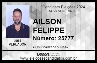 Candidato AILSON FELIPPE 2024 - NOVA VENÉCIA - Eleições