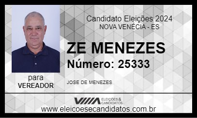 Candidato ZE MENEZES 2024 - NOVA VENÉCIA - Eleições