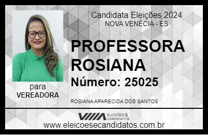 Candidato PROFESSORA ROSIANA 2024 - NOVA VENÉCIA - Eleições