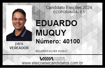 Candidato EDUARDO MUQUY 2024 - ECOPORANGA - Eleições