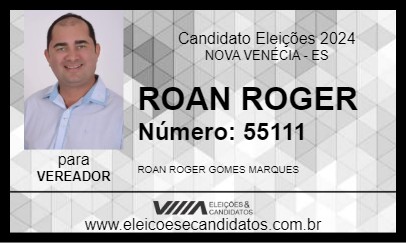 Candidato ROAN ROGER 2024 - NOVA VENÉCIA - Eleições