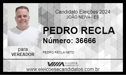 Candidato PEDRO RECLA 2024 - JOÃO NEIVA - Eleições