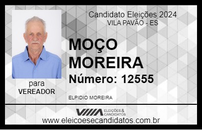 Candidato MOÇO MOREIRA 2024 - VILA PAVÃO - Eleições