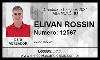 Candidato ELIVAN ROSSIN 2024 - VILA PAVÃO - Eleições