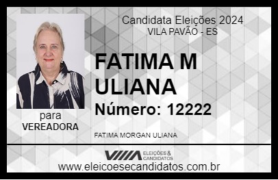 Candidato FATIMA M ULIANA 2024 - VILA PAVÃO - Eleições