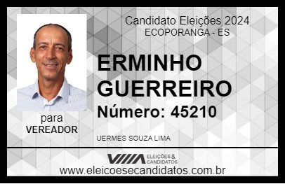 Candidato ERMINHO GUERREIRO 2024 - ECOPORANGA - Eleições