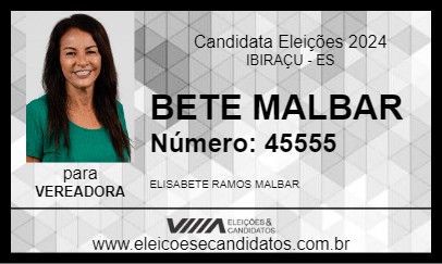 Candidato BETE MALBAR 2024 - IBIRAÇU - Eleições