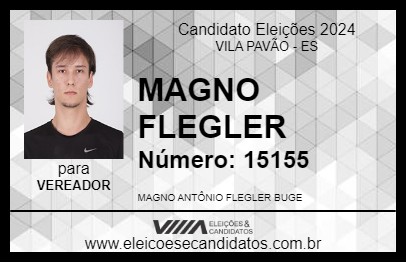 Candidato MAGNO FLEGLER 2024 - VILA PAVÃO - Eleições