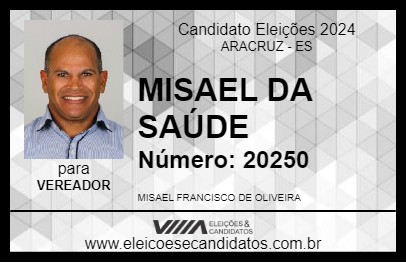 Candidato MISAEL DA SAÚDE 2024 - ARACRUZ - Eleições