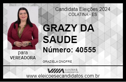 Candidato GRAZY DA SAUDE 2024 - COLATINA - Eleições