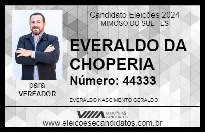 Candidato EVERALDO DA CHOPERIA 2024 - MIMOSO DO SUL - Eleições