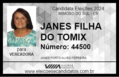 Candidato JANES FILHA DO TOMIX 2024 - MIMOSO DO SUL - Eleições