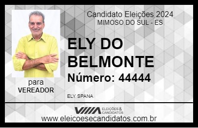 Candidato ELY DO BELMONTE 2024 - MIMOSO DO SUL - Eleições