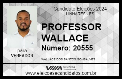 Candidato PROFESSOR WALLACE 2024 - LINHARES - Eleições