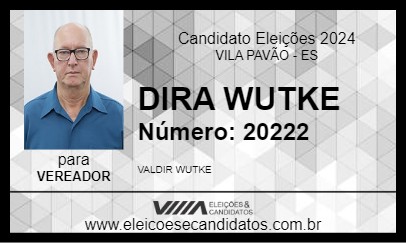 Candidato DIRA WUTKE 2024 - VILA PAVÃO - Eleições