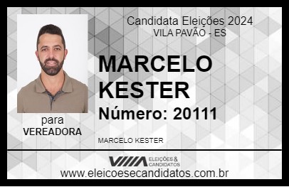 Candidato MARCELO KESTER 2024 - VILA PAVÃO - Eleições