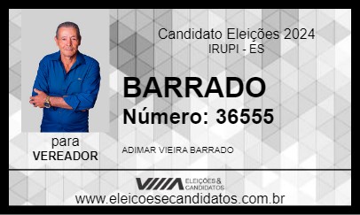 Candidato BARRADO 2024 - IRUPI - Eleições