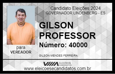 Candidato GILSON PROFESSOR 2024 - GOVERNADOR LINDENBERG - Eleições