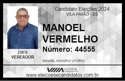 Candidato MANOEL VERMELHO 2024 - VILA PAVÃO - Eleições