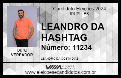 Candidato LEANDRO DA HASHTAG 2024 - IRUPI - Eleições