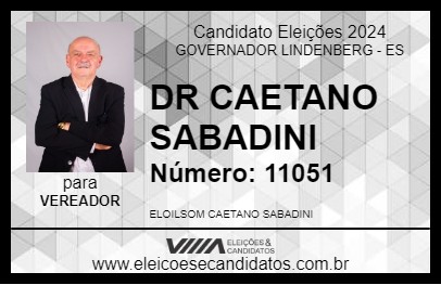 Candidato DR CAETANO SABADINI 2024 - GOVERNADOR LINDENBERG - Eleições