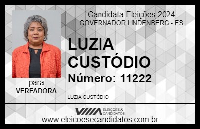 Candidato LUZIA CUSTÓDIO 2024 - GOVERNADOR LINDENBERG - Eleições