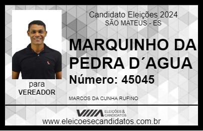 Candidato MARQUINHOS PEDRA D´AGUA 2024 - SÃO MATEUS - Eleições