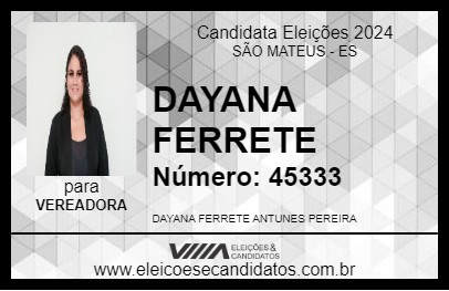 Candidato DAYANA FERRETE 2024 - SÃO MATEUS - Eleições