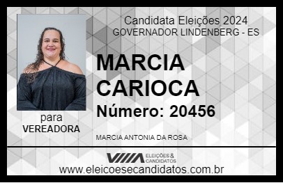 Candidato MARCIA CARIOCA 2024 - GOVERNADOR LINDENBERG - Eleições