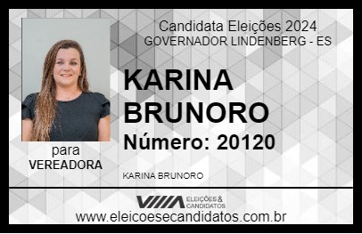 Candidato KARINA BRUNORO 2024 - GOVERNADOR LINDENBERG - Eleições