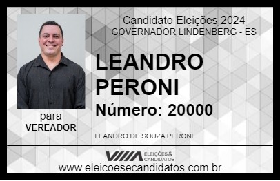 Candidato LEANDRO PERONI 2024 - GOVERNADOR LINDENBERG - Eleições