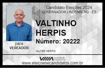 Candidato VALTINHO HERPIS 2024 - GOVERNADOR LINDENBERG - Eleições