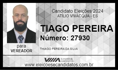 Candidato TIAGO PEREIRA 2024 - ATÍLIO VIVÁCQUA - Eleições