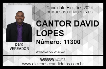 Candidato CANTOR DAVID LOPES 2024 - BOM JESUS DO NORTE - Eleições