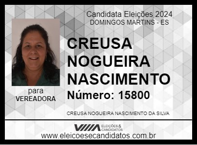 Candidato CREUSA NOGUEIRA NASCIMENTO  2024 - DOMINGOS MARTINS - Eleições