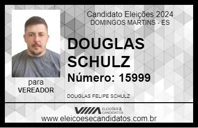 Candidato DOUGLAS SCHULZ 2024 - DOMINGOS MARTINS - Eleições