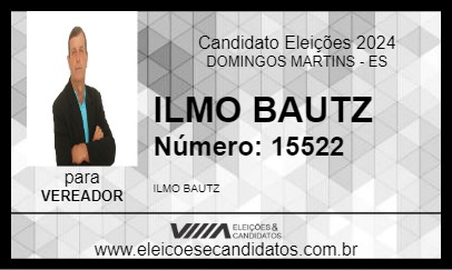 Candidato ILMO BAUTZ 2024 - DOMINGOS MARTINS - Eleições