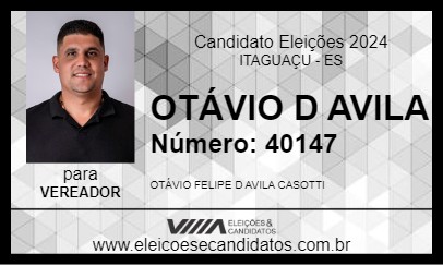 Candidato OTÁVIO D AVILA 2024 - ITAGUAÇU - Eleições