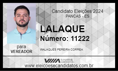 Candidato LALAQUE 2024 - PANCAS - Eleições