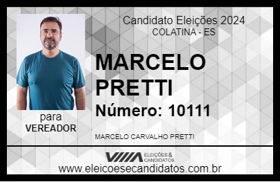 Candidato MARCELO PRETTI 2024 - COLATINA - Eleições