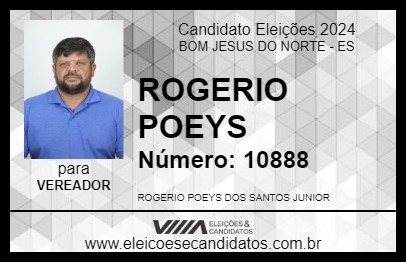 Candidato ROGERIO POEYS 2024 - BOM JESUS DO NORTE - Eleições