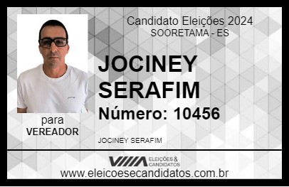 Candidato JOCINEY SERAFIM 2024 - SOORETAMA - Eleições