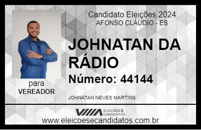 Candidato JOHNATAN DA RÁDIO 2024 - AFONSO CLÁUDIO - Eleições