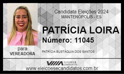 Candidato PATRÍCIA LOIRA 2024 - MANTENÓPOLIS - Eleições