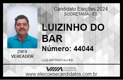 Candidato LUIZINHO DO BAR 2024 - SOORETAMA - Eleições